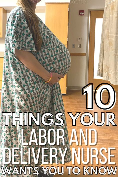 10 things your labor and delivery nurse wants you to know about the big day. The best advice from a labor and delivery nurse. #pregnancy #laboranddelivery #birth Delivery Room Pictures Labor Photos, Labor And Delivery Nails, Hair Styles For Labor And Delivery, Labor And Delivery Hairstyles, Labor Hairstyles Delivery, Nurse Gifts Labor And Delivery, Delivery Room Pictures, Labor And Delivery Nurse Gifts, Labor Delivery Nurse Gift