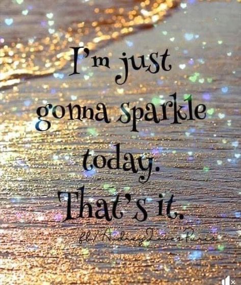 Glitter Quotes, Sparkle Quotes, Absolutely Fabulous, Quotable Quotes, Happy Thoughts, Color Street, Positive Thoughts, Affirmation Quotes, Meaningful Quotes