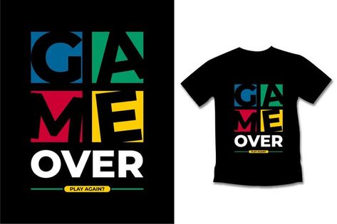 Vector game over play again tshirt desig... | Premium Vector #Freepik #vector #game #play-again #game-t-shirt #gamer-shirts Gamer Tshirt, Hello People, Typography T Shirt Design, Vector Game, Cool Typography, Typography T Shirt, Shirt Print Design, Typography Tshirt, Social Media Banner