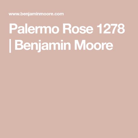 Palermo Rose 1278 | Benjamin Moore Oxford White, Simply White, Blush Roses, Benjamin Moore, Palermo, Blush, Paint, Pure Products