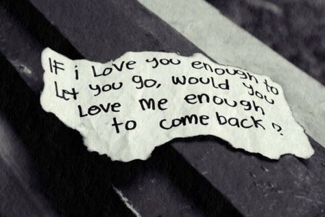 If I love you enough to let you go, would you love me enough to come back? Best Breakup Quotes, Love Anniversary Quotes, Up Quotes, Inspirational Quotes About Love, Breakup Quotes, Quotes About Moving On, Romantic Love Quotes, Best Friend Quotes, Random Pics