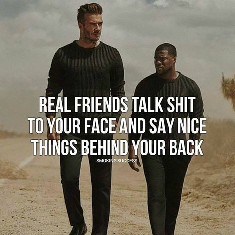 Real friends talk shit to your face and say nice things behind your back Quotes About Attitude, Millionaire Quotes, Warrior Quotes, Badass Quotes, Real Friends, Nice Things, Quotable Quotes, Inspiring Quotes About Life, Attitude Quotes