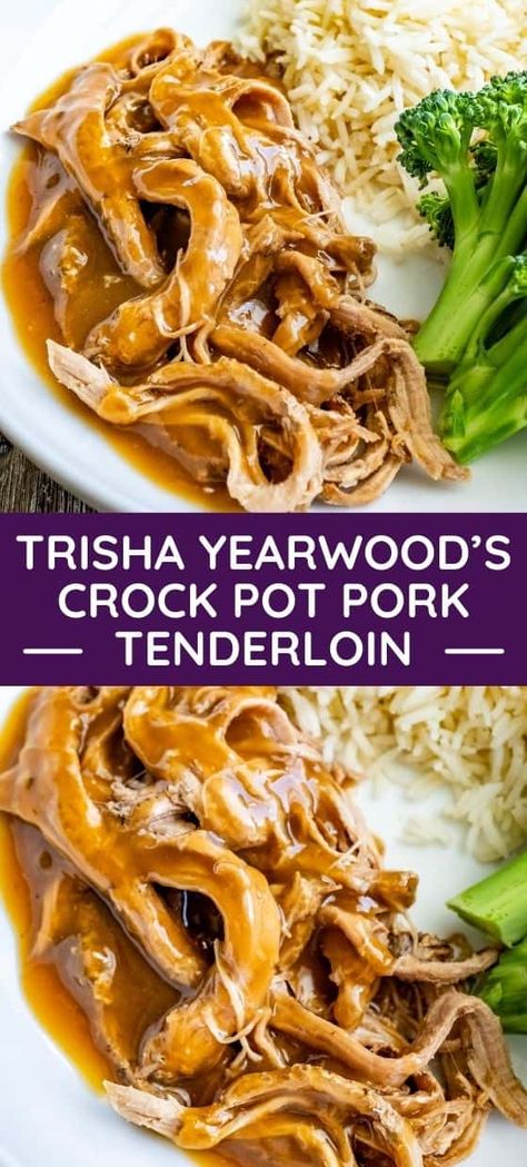 Crock Pot Pork Tenderloin, Tenderloin Recipes Crockpot, Trisha Yearwood Recipes, Crockpot Pork Tenderloin, Crock Pot Pork, Pork Loin Roast Recipes, Pot Roast Crock Pot Recipes, Pork Crockpot Recipes, Slow Cooker Pork Tenderloin