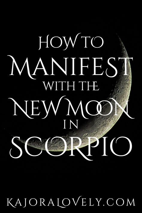 New Moon Affirmations Scorpio, Scorpio New Moon Manifestations, Scorpio New Moon Ritual, New Moon In Scorpio 2024, New Moon In Scorpio Ritual, New Moon Scorpio, Love Frank Sinatra, Scorpio New Moon, Scorpio Dates