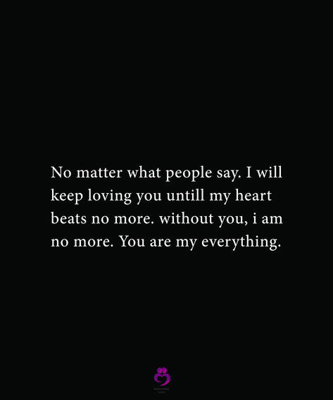 I Will Love You No Matter What, No Matter What I Will Always Love You, No One Will Love You Like I Do, Guy Friend Quotes, Without You Quotes, I Will Protect You, Cant Live Without You, Soul Mate Love, Ill Always Love You