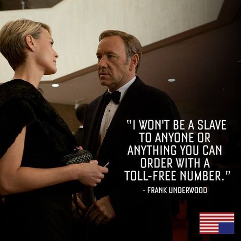 Follow us for more House oft Cards Quotes. House Of Cards Quotes, Frank Underwood Quotes, House Of Card, Alpha Quotes, Alpha Quote, Library Chic, Claire Underwood, Frank Underwood, Card Quotes