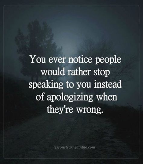 Age Difference Quotes, Apologizing Quotes, Ego Quotes, Pride Quotes, Fb Quote, Dont Love Me, Proverbs Quotes, Lessons Learned In Life, Motivational Quotes For Life