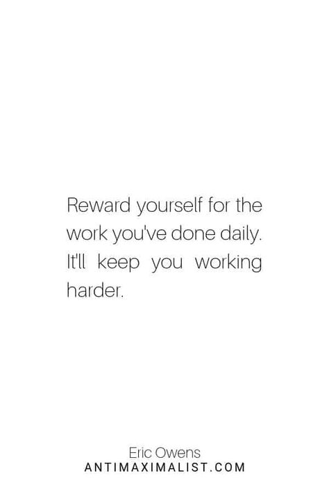 This reward yourself quote reminds you to do just that. Find some reward yourself ideas to help you to stay motivated in life to keep working harder. #workhardquotesmotivational #rewardyourself #rewardquotes #rewardyourselfquoteshardwork Work Happiness Quotes, Work Reminder Quotes, Keeping To Yourself Quotes, Reward Yourself Quotes, Self Reward Quotes, Improving Yourself Quotes, Physics Motivation, Rewards For Yourself, Working Hard Quotes