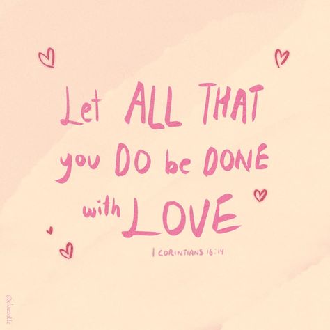 1 Corintians 16:14 📖🙏✨️ ♡ "Watch, stand fast in the faith, be brave, be strong.Let all that you do be done with LOVE." ♡ Sometimes it's hard to try to do everything with love. Especially, when someone has wronged you. It's a struggle I have & I pray for Jesus to help me learn to forgive and exercise doing things with love. ♡ Jesus loves you! Have a wonderful day!♡ Winter Arch, Do Everything With Love, Manifestation 2024, Learn To Forgive, Done With Love, Do Everything In Love, Watch Stand, Vision Board Manifestation, To Forgive