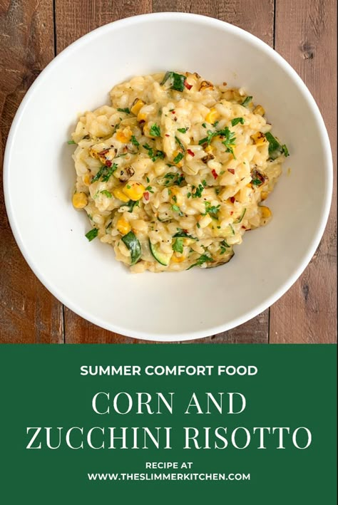 Summer Corn Risotto, Spring Risotto Recipes, Corn Zucchini Recipes, Risotto With Zucchini, Zucchini Risotto Recipes, Summer Risotto Recipes, Corn And Rice Recipes, Zucchini Corn Recipes, Zucchini Rice Recipes