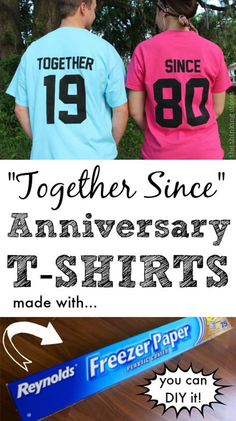 "Together Since" T-Shirts - Such a great idea for an anniversary gift! via thinkingcloset.com Anniversary Shirts, Diy Anniversary Gift, Paint Stencil, Stencil Fabric, Best Anniversary Gifts, Parents Anniversary, Diy Anniversary, Diy Shirts, Freezer Paper