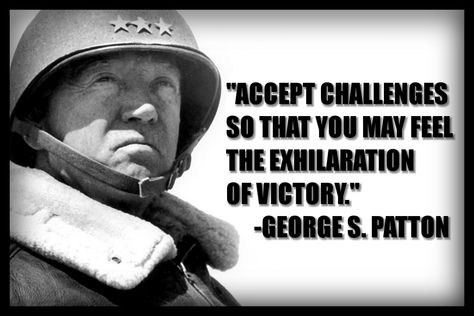 General Patton Quotes, George Patton Quotes, Quotes Warrior, Army Motivation, Patton Quotes, General Patton, George S Patton, Motto Quotes, George Patton