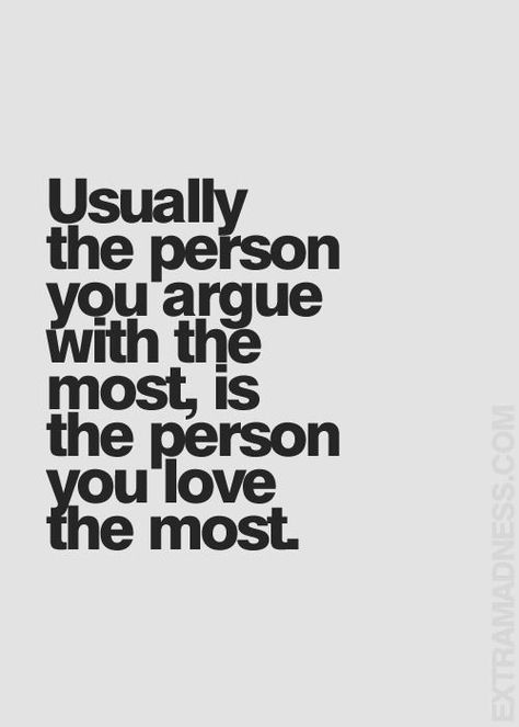 Arguing Quotes, Argument Quotes, Love Quotes Photos, Marriage Life, The Perfect Guy, Romantic Love Quotes, Funny Love, Crush Quotes, A Quote