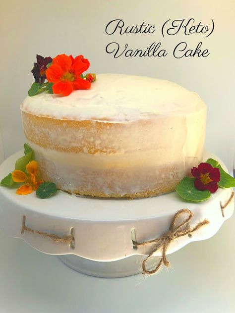 Our Good Life: Rustic (Keto) Vanilla Cake #tastecreations Keto Vanilla Cake, Keto Cakes, Savory Cakes, Orange Jello, Desserts Keto, Cookies Gluten Free, Low Carb Cake, Postre Keto, Vanilla Coke