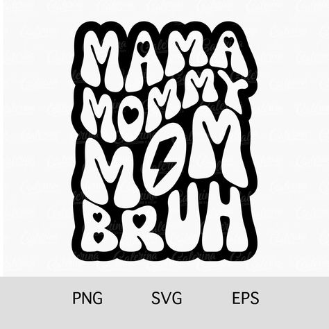 Funny Mom Svg, Mama Mommy Mom Bruh, Mommy Mom Bruh, Mothers Day Svg, Dinosaur Background, Mama Svg, Camouflage Patterns, Funny Mom, Cricut Creations