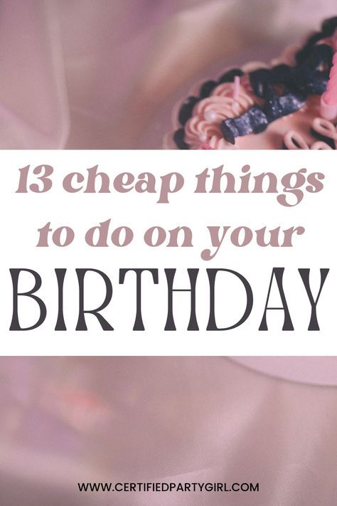 Birthday Party Ideas Not At Home, Cheap Things To Do For Your Birthday, Things To Do At Bday Party, Things To Do In Your Birthday, What Should I Do For My Birthday, Stuff To Do On Your Birthday, What To Do At Birthday Parties, Low Budget Birthday Ideas, Things To Do On Your Birthday Ideas