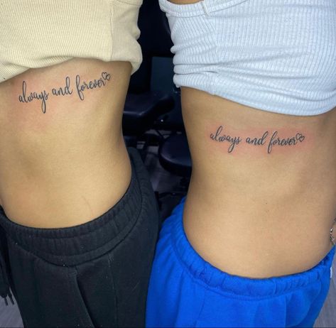 Forever Yours Tattoo, Forever And Always Tattoos, Always And Forever Tattoo, Always Tattoo, Cute Matching Tattoos, Forever Tattoo, Phrase Tattoos, Dope Tattoos For Women, Rib Tattoo