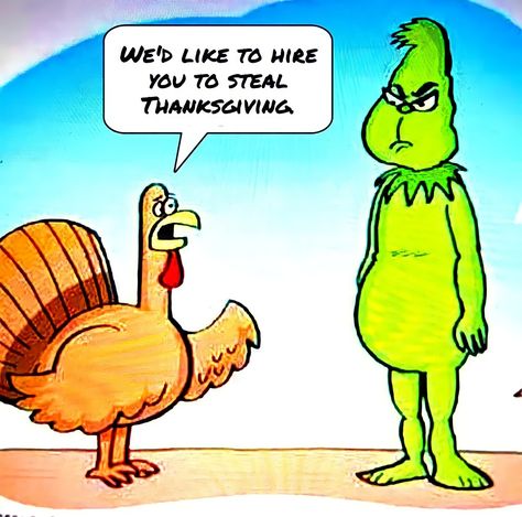 Happy Thanksgiving Humor, Day Before Thanksgiving Humor, Thanksgiving Jokes Hilarious, Thanksgiving Memes Hilarious, Thanksgiving Memes Humor, Thanksgiving Humor Hilarious, Happy Thanksgiving Funny Humor, Grinch Jokes, Grinch Thanksgiving