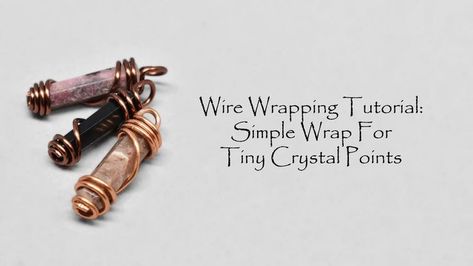 Crystal Wrapping, Wrapped Crystal Point, Wire Projects, Wire Jewerly, Wrapping Tutorial, Crafting Techniques, Wire Tutorials, Driftwood Jewelry, Wire Wrapping Tutorial