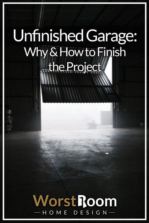 Unfinished Garage: Why & How to Finish the Project How To Finish A Garage, Unfinished Garage, An Organized Home, House Hacks, Construction Diy, Organized Home, Garage Design, Garage Decor, Home Hacks