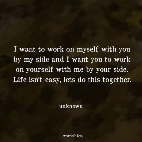 By Your Side, My Side, Love And Marriage, Working On Myself, Love Letters, I Want You, Thought Provoking, Work On Yourself, Work On