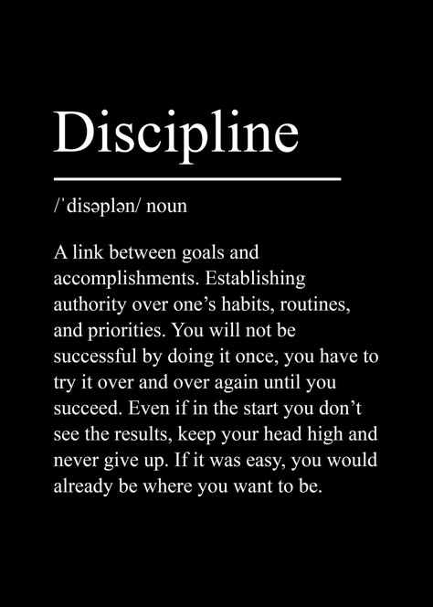 Discipline Word Art, Inspirational Posters Aesthetic, Discipline Poster, Dream Definition, Mental Growth, Life Goals Quotes, Discipline Quotes, Life Choices Quotes, Choices Quotes