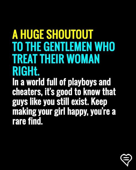 🙌 #gentleman How Men Should Treat Women, The Gentlemen, Good To Know, Men Quotes, Real Men, Couple Quotes, Your Girl, A Guy Who, Real Man