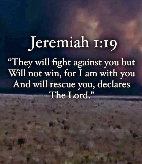 Jeremiah 1:19 "They will fight against you but…" Jeremiah 1 19, George Orwell Quotes, Good Morning Msg, Jeremiah 1, Morning Msg, Colossians 1, Clean Memes, Everlasting Life, Bible Prophecy