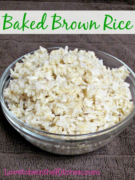 Baked Brown Rice- The best and easiest brown rice EVER! Baked Brown Rice, Brown Rice Cooking, Rice In The Oven, Daniels Fast, Long Grain Brown Rice, Baked Rice, Brown Rice Recipes, Night Food, Daniel Fast