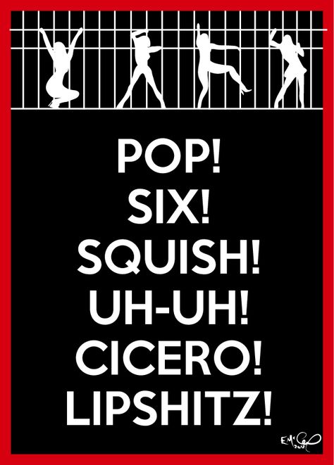 'Cell Block Tango'  - Chicago He Had It Coming, Pop Six Squish Uh Uh Cicero Lipschitz, Chicago The Musical, Chicago Musical Aesthetic, Chicago Musical Broadway, Chicago Musical Poster, Chicago Band Poster, Cellblock Tango, Chicago Musical