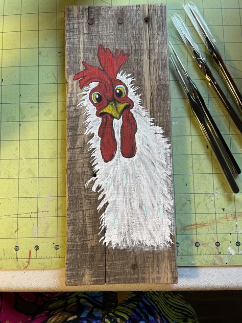 Chicken Painted Rocks Ideas, Funny Farm Animal Paintings, Chicken Porch Sign, Painting A Chicken, Chicken Painting Acrylic, Roosters Painting, Chicken Painting Easy, Painted Chickens, Barn Wood Art