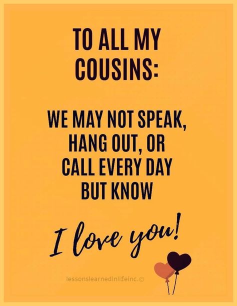 Cousin Love Quotes Families, Cousin Love Quotes, Best Family Quotes, Cousin Quotes, Cousin Love, Family Reunion Planning, Church Quotes, Happy Wishes, Sister Friends