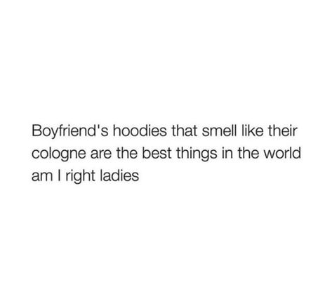 His Smell Quotes, Cologne Quotes, Smell Quotes, My Kind Of Love, Romantic Things, Love My Boyfriend, Boyfriend Quotes, Couple Quotes, Crush Quotes