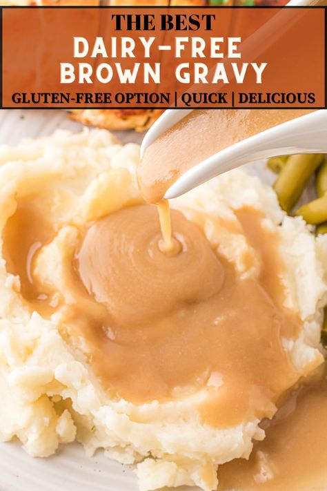 Pouring dairy-free brown gravy over mashed potatoes. Text on image for Pinterest sharing. Low Fodmap Brown Gravy, Dairy Free Low Sodium Recipes, Dairy Free White Gravy, Dairy Free Gravy Recipe, Gluten Free Dairy Free Gravy, Dairy Free Brown Gravy, Dairy Free Recipes For Thanksgiving, Gravy Alternative, Gluten Free Beef Gravy