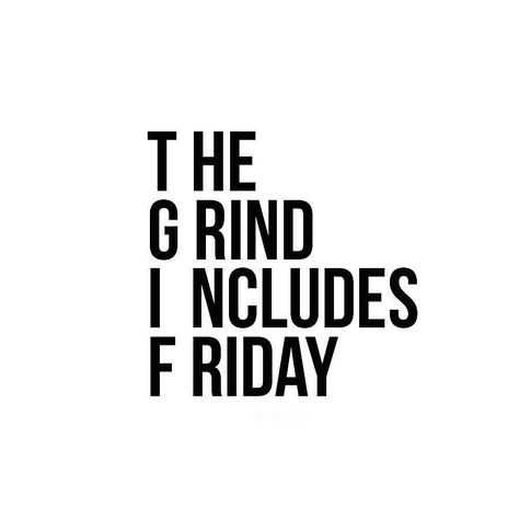 #TGIF : The Grind Includes Friday (and Saturday!)  You've made it this far beauties. Keep on that grind and be glad it isn't Tuesday!  #fridayfeeling #motivation #salonlife Positive Friday Quotes, Fit Mom Motivation, Monday Motivation Fitness, Fitness Motivation Wallpaper, Friday Quotes Funny, Friday Motivation, Work Motivational Quotes, Fitness Motivation Quotes Inspiration, Gym Quote