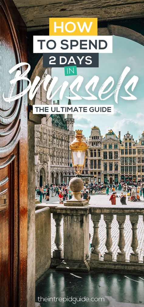 Ultimate Brussels Itinerary: How to Spend 2 days in Brussels | The Intrepid Guide Brussels Itinerary, Things To Do In Brussels, Brussels Travel, Belgium Travel, Les Continents, Countries To Visit, Voyage Europe, Destination Voyage, London Calling