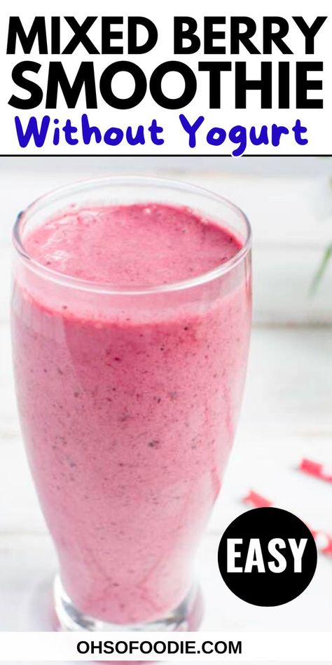 Text reads Mixed Berry Smoothie Without Yogurt Mixed Berry Smoothie Without Yogurt, Berry Smoothie With Yogurt, Yogurt Recipes Healthy, Smoothie Without Yogurt, Mixed Berry Smoothie, Berry Smoothie Recipe, Berry Drinks, Smoothie Mix, Yogurt Smoothies