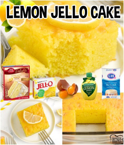 LEMON JELLO CAKE - Butter with a Side of Bread Soft White Bread Recipe, Italian Cream Soda Recipe, Lemon Jello Cake, Best Lemon Cake Recipe, Jello Cake Recipes, Recipe Using Lemons, Lemon Cake Mix Recipe, Homemade Cream Corn, Lemon Bundt Cake Recipe