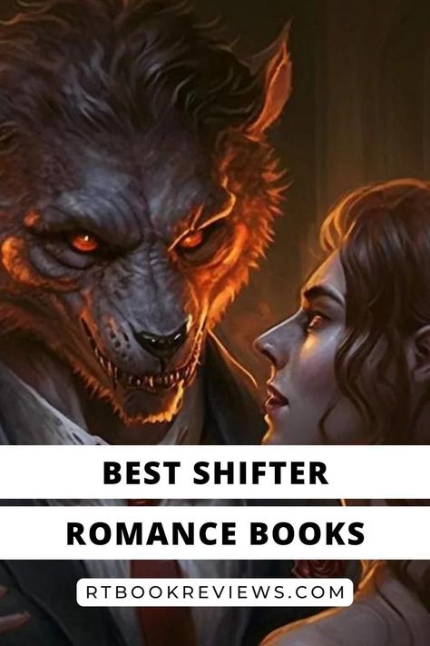 If you’re looking for romantic fantasy books that can get a little steamy at times, you’re in the right place. See our list of the top 20 best shifter romance books you'll want to read immediately! #bestbooks #romancebooks #bestromancenovels #bookreviews Best Werewolf Romance Books, Spicy Werewolf Books, Wolf Shifter Romance Books, Dragon Romance Books, Spicy Werewolf Romance Books, Wolf Romance Books, Paranormal Books Romance Novels, Adult Romance Books To Read, Shifter Books