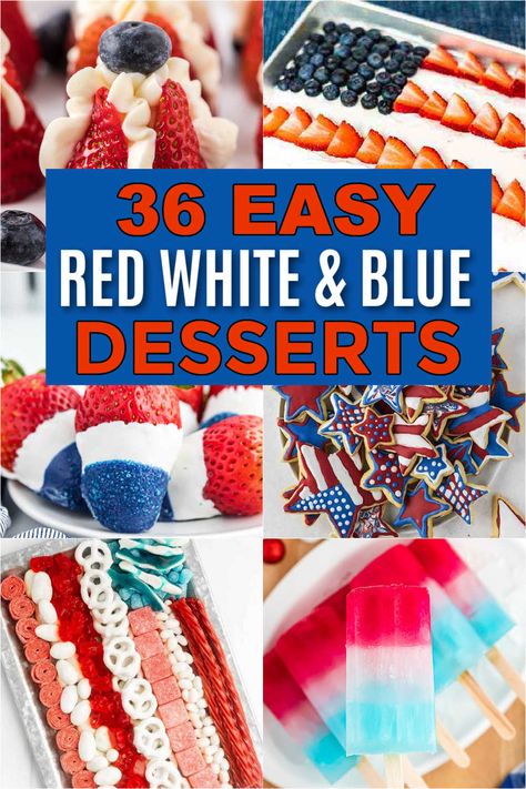 36 Red White and Blue Desserts Blue Desserts Recipes, Red White And Blue Desserts, Holiday Deserts, Patriotic Treats, Patriotic Recipes, Fourth Of July Recipes, 4th Of July Food, Patriotic Food, 4th Of July Cake