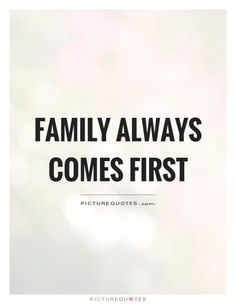 1000+ Family First Quotes on Pinterest | Meaningful Words, Prayer ... Family First Quotes, Priorities Quotes, Cousin Quotes, Family Over Everything, Quotes Family, Love My Family, Super Quotes, Ideas Quotes, Family First