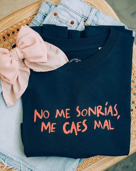 Outfit Ideaa, Spanish Shirts, Cute Shirt Designs, Statement Tees, Clothes Crafts, Fall Fashion Outfits, Shirts With Sayings, Cute Shirts, Cool Shirts