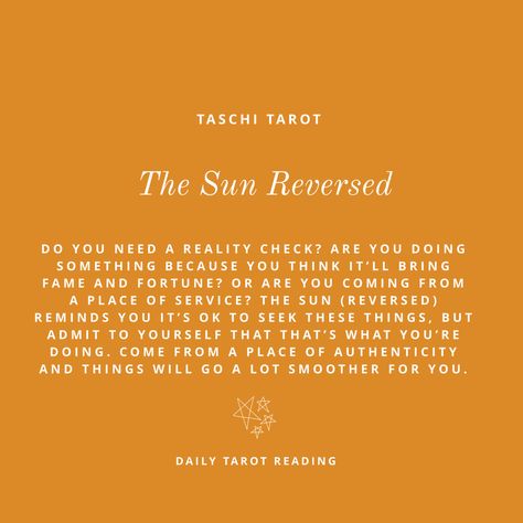 Do you need a reality check? Are you doing something because you think it’ll bring fame and fortune or are you coming from a place of service? The Sun (reversed) reminds you it’s ok to seek these things, but admit to yourself that that’s what you’re doing. Come from a place of authenticity and things will go a lot smoother for you.  If you read this message today then it was meant for you 👉  🌜Follow me on Instagram for more daily tarot readings!🌛 The Sun Reversed, Fame And Fortune, Daily Tarot Reading, Tarot Meanings, Tarot Astrology, Daily Tarot, Tarot Readings, Doing Something, Major Arcana