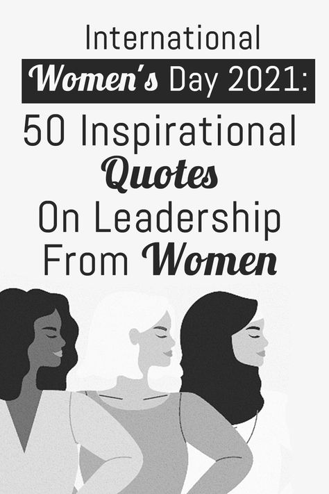 To celebrate women’s day on Monday, 8 March 2021, We have collected some inspiring quotes on leadership from top women leaders around the world, from different fields. Quotes For 8 March, Female Leadership Quotes Inspiration, Women Team Quotes, Women In Leadership Quotes Inspiration, Quotes From Women Leaders, Woman Leadership Quotes, 8th Of March Quotes, Women's Day Quotes 8 March, Womens Month Quotes