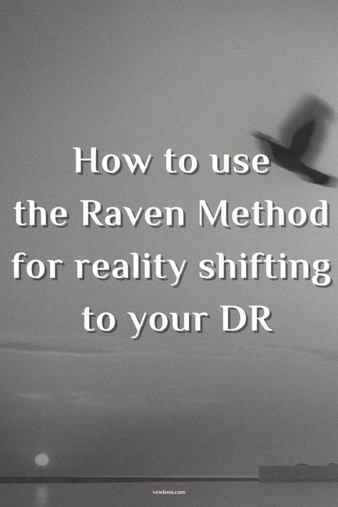 Trying to shift to your DR? Here's how to effectvely use the Raven Method for shifting. Raven Method Shifting, The Raven Method, How To Shift, Raven Method, Reality Shifting, Desired Reality, The Raven, Writing Ideas, Being Used