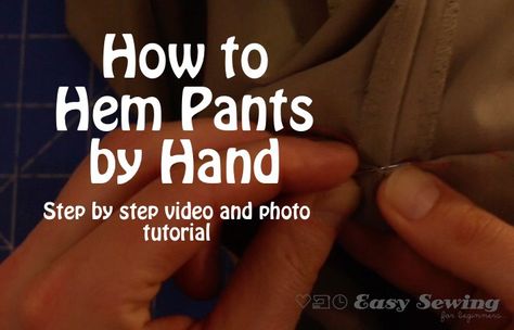 How to Hem Pants by Hand Hem Pants By Hand, Sewing Stitches By Hand, Hand Video, Basting Stitch, Sewing Hems, Blind Hem, Hand Sewing Projects, Whip Stitch, Sewing Pants