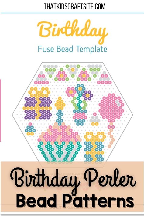 Birthday Perler Bead Patterns - That Kids' Craft Site Perler Beads Birthday, Birthday Perler Beads, Beading Patterns Free Tutorials, Melty Bead Designs, Birthday Projects, Beaded Leaf, Beading Patterns Free, Bead Sewing, Perler Beads Designs