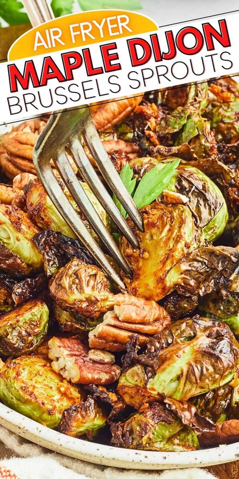 These crispy Air Fryer Maple Dijon Brussels Sprouts are a wonderful side dish with amazing texture and flavor. This healthy vegetable is tossed in a delicious dressing, roasted with garlic and toasted pecans and ready in just 30 minutes. Air Fried Brussel Sprouts Crispy, Air Fryer Veg Recipes Healthy, Roasted Brussels Sprouts Air Fryer, Brussel Sprouts In Air Fryer, Airfryer Brussel Sprouts, Thanksgiving Side Dishes Air Fryer, Maple Dijon Brussel Sprouts, Air Fryer Brussels Sprouts, Brussels Sprouts Air Fryer