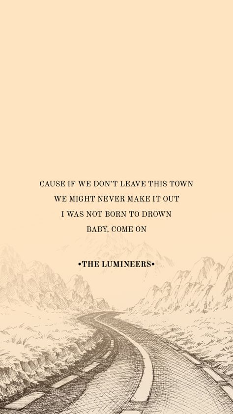 The Lumineers Iphone Wallpaper-Sleep on the floor #lumineersaesthetic #lumineers #sleeponthefloor #thelumimeers The Lumineers, Floor Wallpaper, Sleep On The Floor, Soundtrack To My Life, Hippie Wallpaper, Iphone Wallpaper Vintage, Quotes And Notes, Song Lyrics Wallpaper, Music Aesthetic