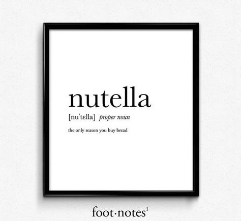 Nutella definition dictionary art print by footnotestudios on Etsy Funny Wedding Gifts, Funny Definition, Dorm Wall Art, College Dorm Room Decor, Poster Funny, Dictionary Art Print, Decor Ikea, Dorm Walls, Dictionary Art